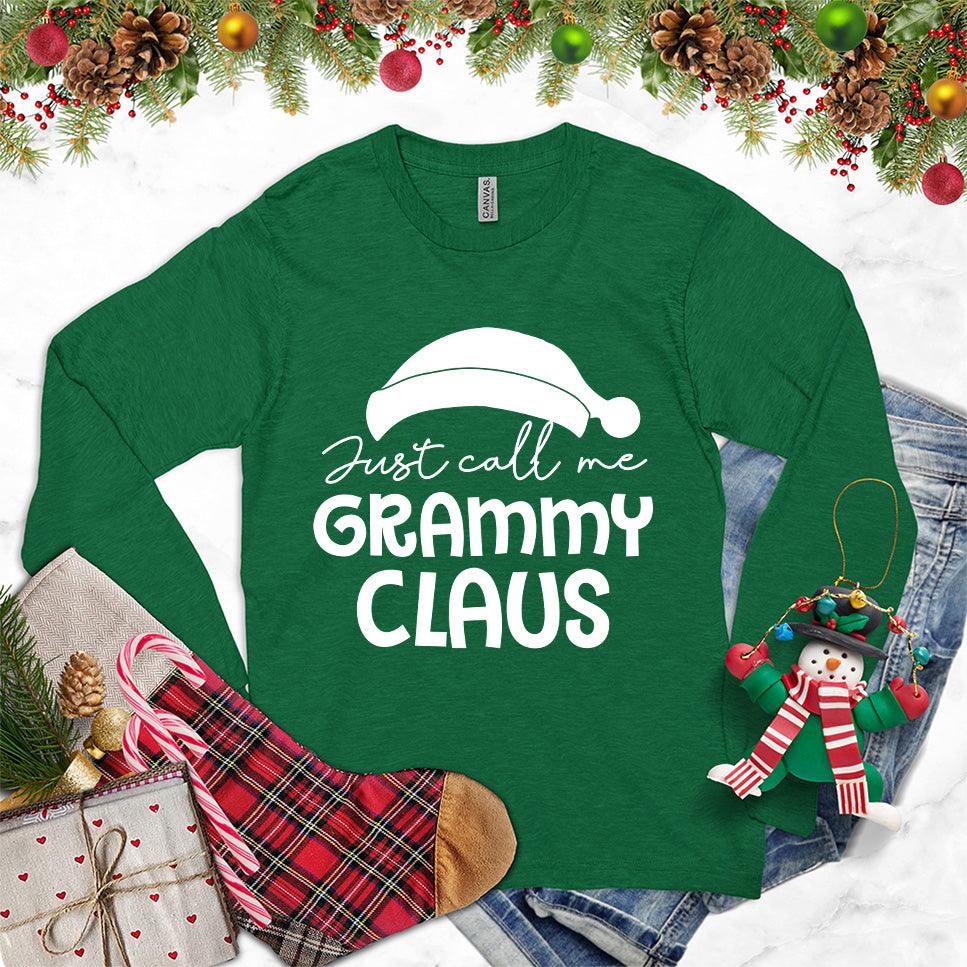 Just Call Me Grammy Claus Long Sleeves