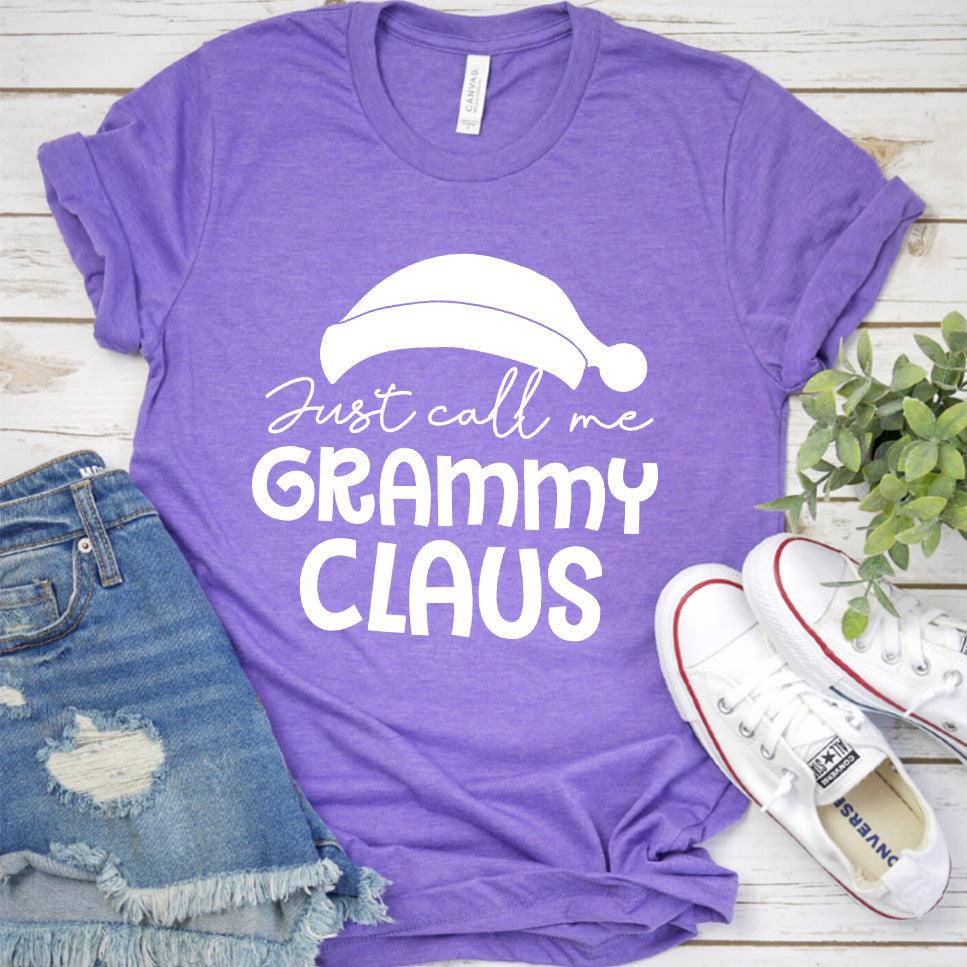 Just Call Me Grammy Claus T-Shirt