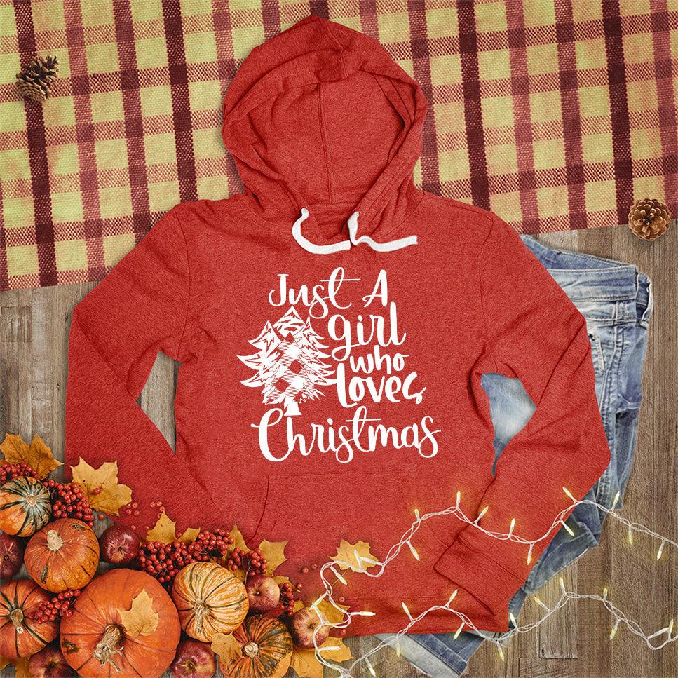 Just A Girl Who Loves Christmas Hoodie