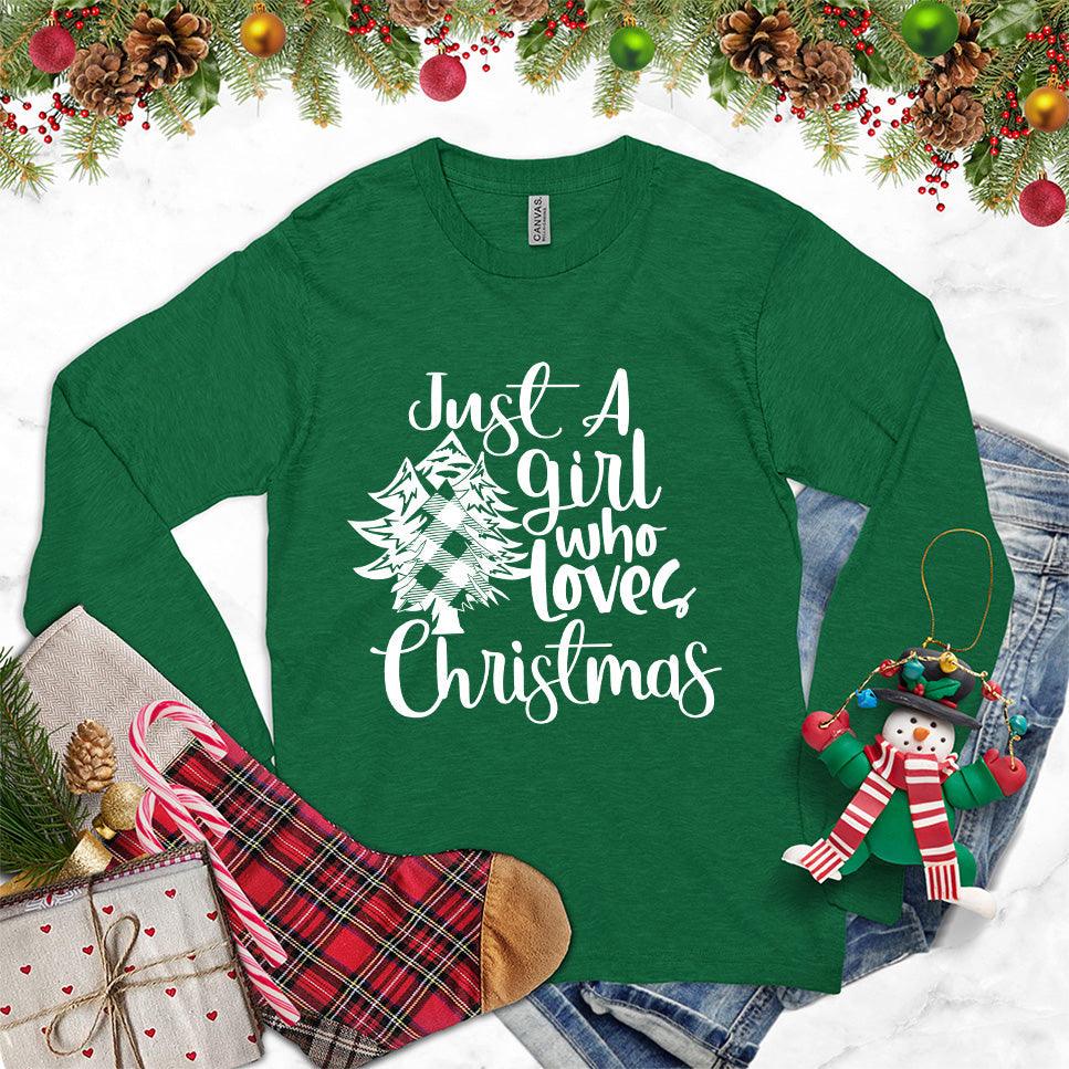 Just A Girl Who Loves Christmas Long Sleeves