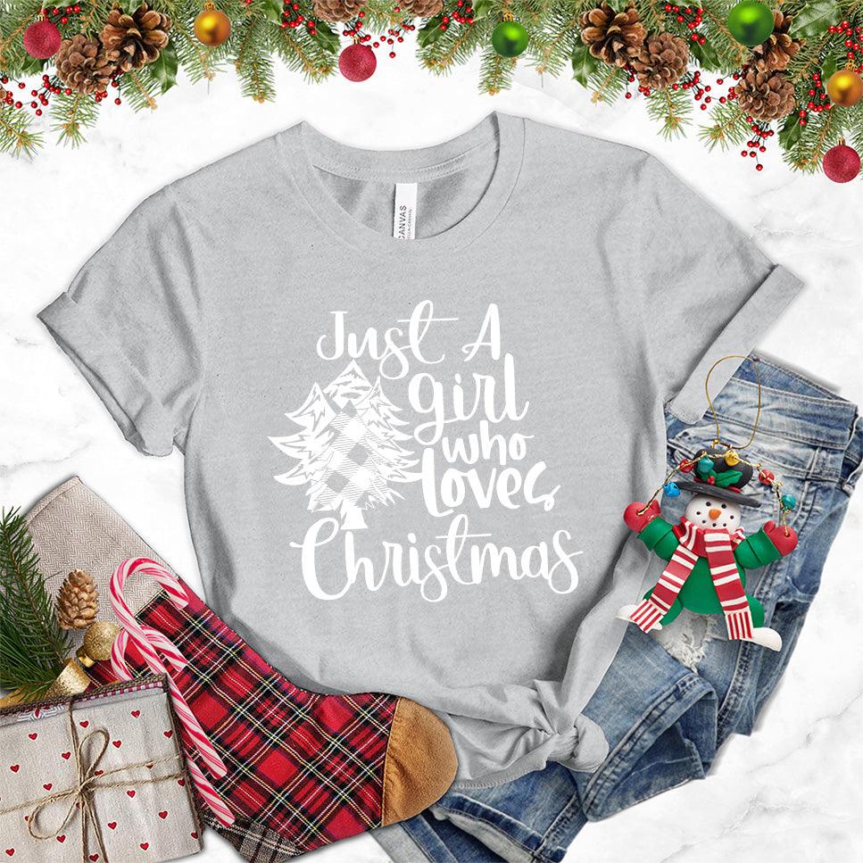 Just A Girl Who Loves Christmas T-Shirt