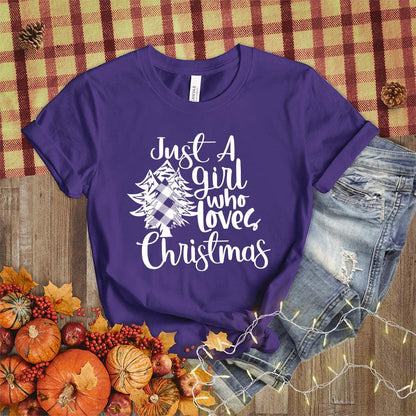 Just A Girl Who Loves Christmas T-Shirt