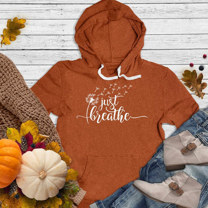 Just Breathe Slowly Hoodie