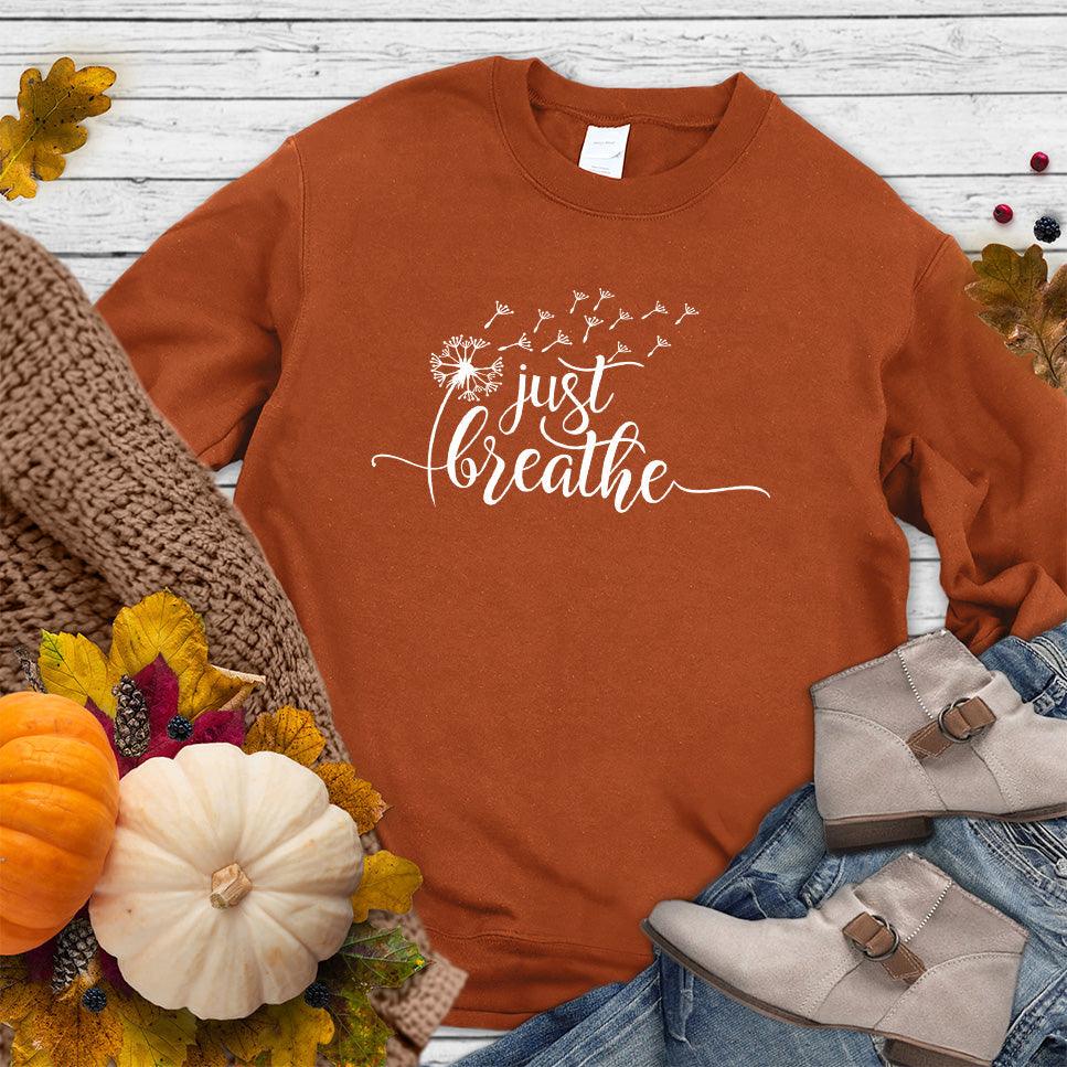 Just Breathe Slowly Sweatshirt