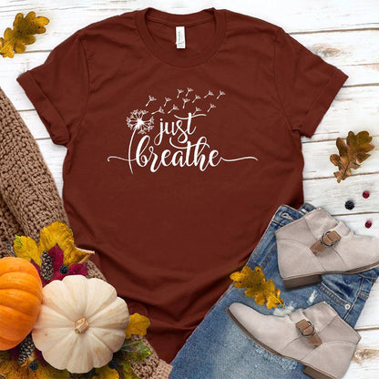 Just Breathe Slowly T-Shirt