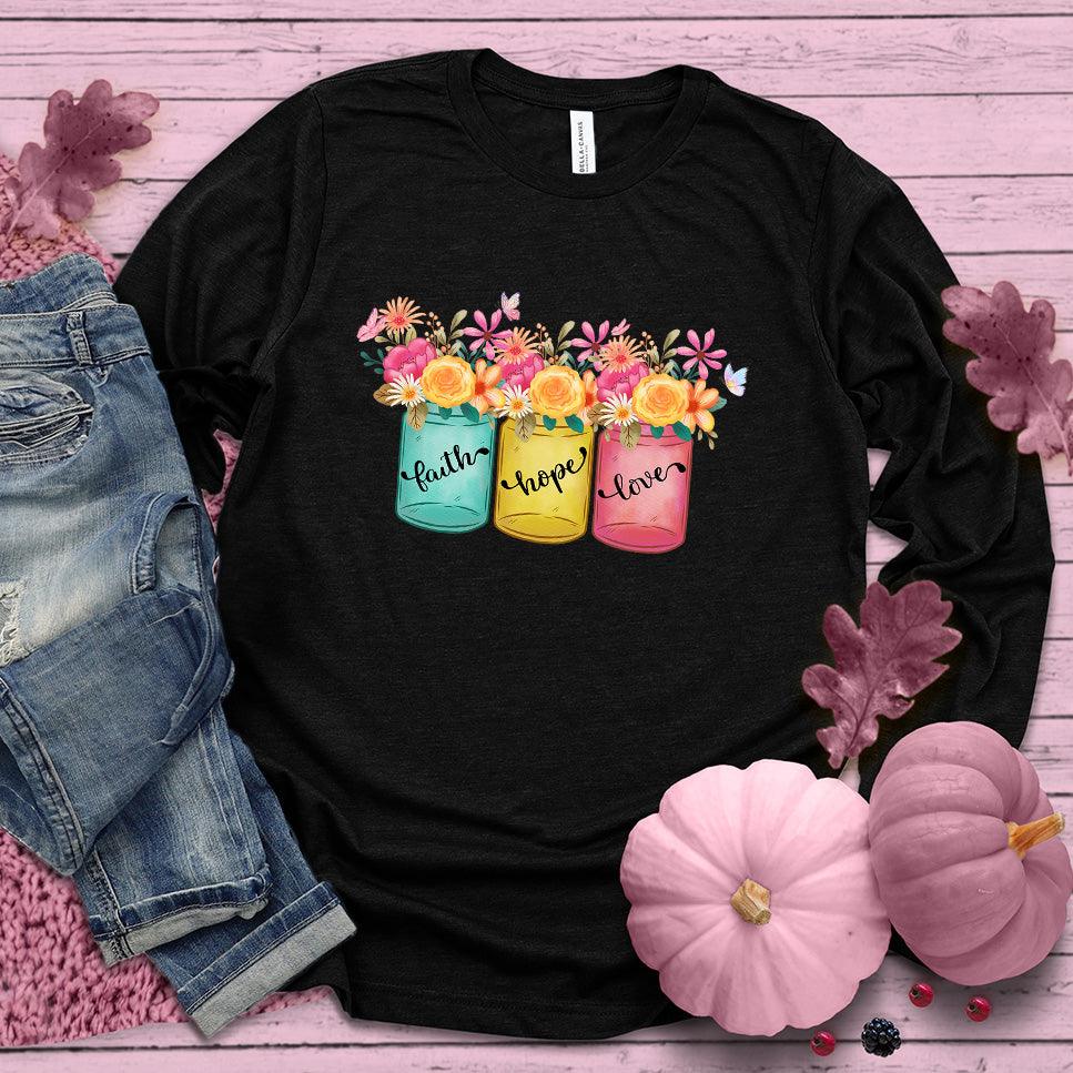 Faith Hope Love Floral Colored Long Sleeves