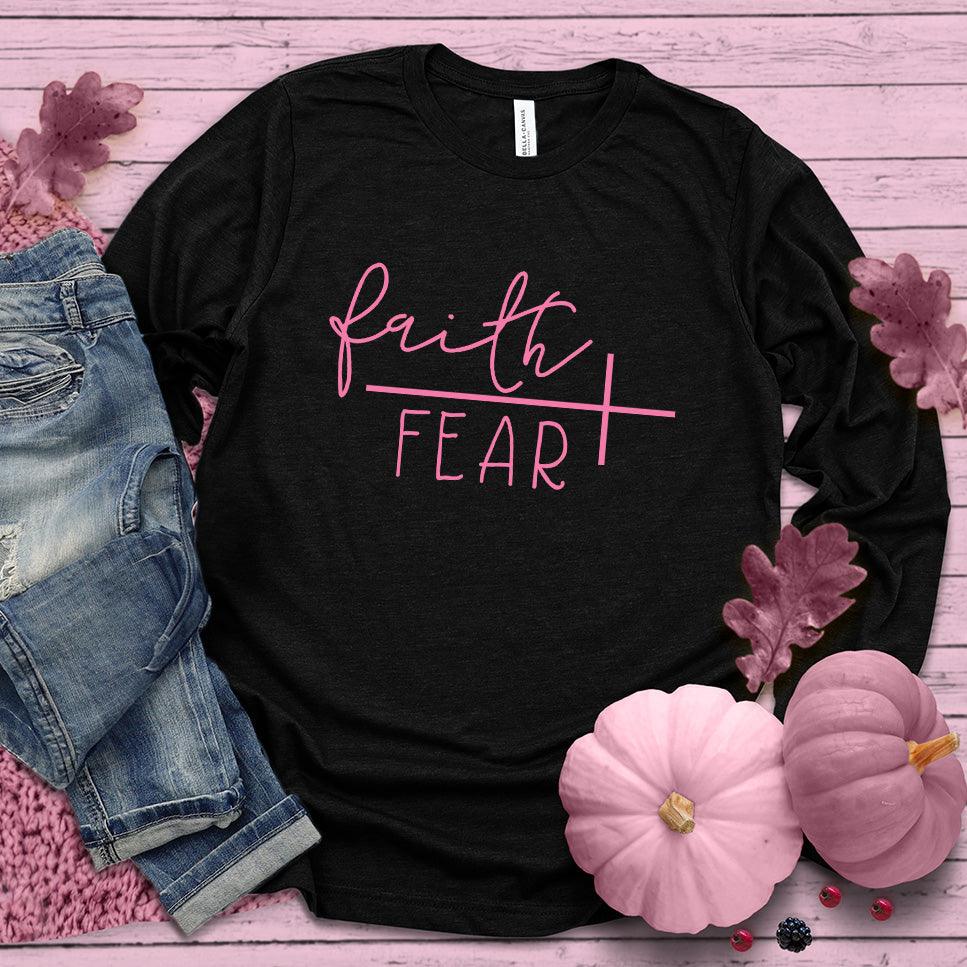 Faith Over Fear Forever Long Sleeves Pink Edition