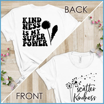 Kindness Is My Superpower, Scatter Kindness Version 2 T-Shirt