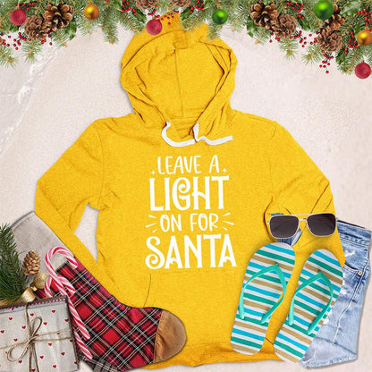 Leave A Light On For Santa Hoodie