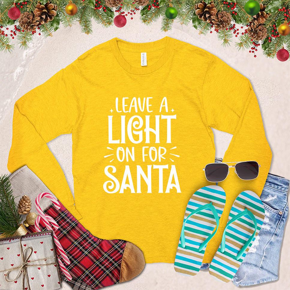 Leave A Light On For Santa Long Sleeves