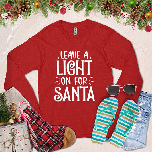 Leave A Light On For Santa Long Sleeves
