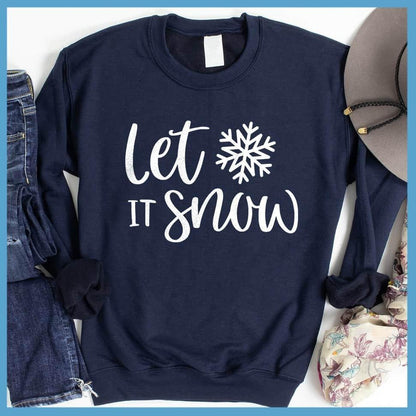 Let It Snow Sweatshirt
