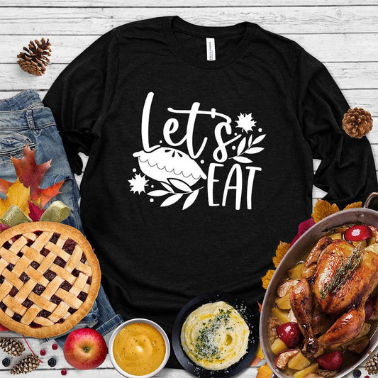 Let's Eat Pie Long Sleeves