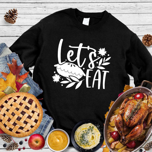 Let's Eat Pie Sweatshirt