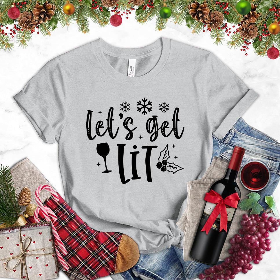 Let's Get Lit T-Shirt