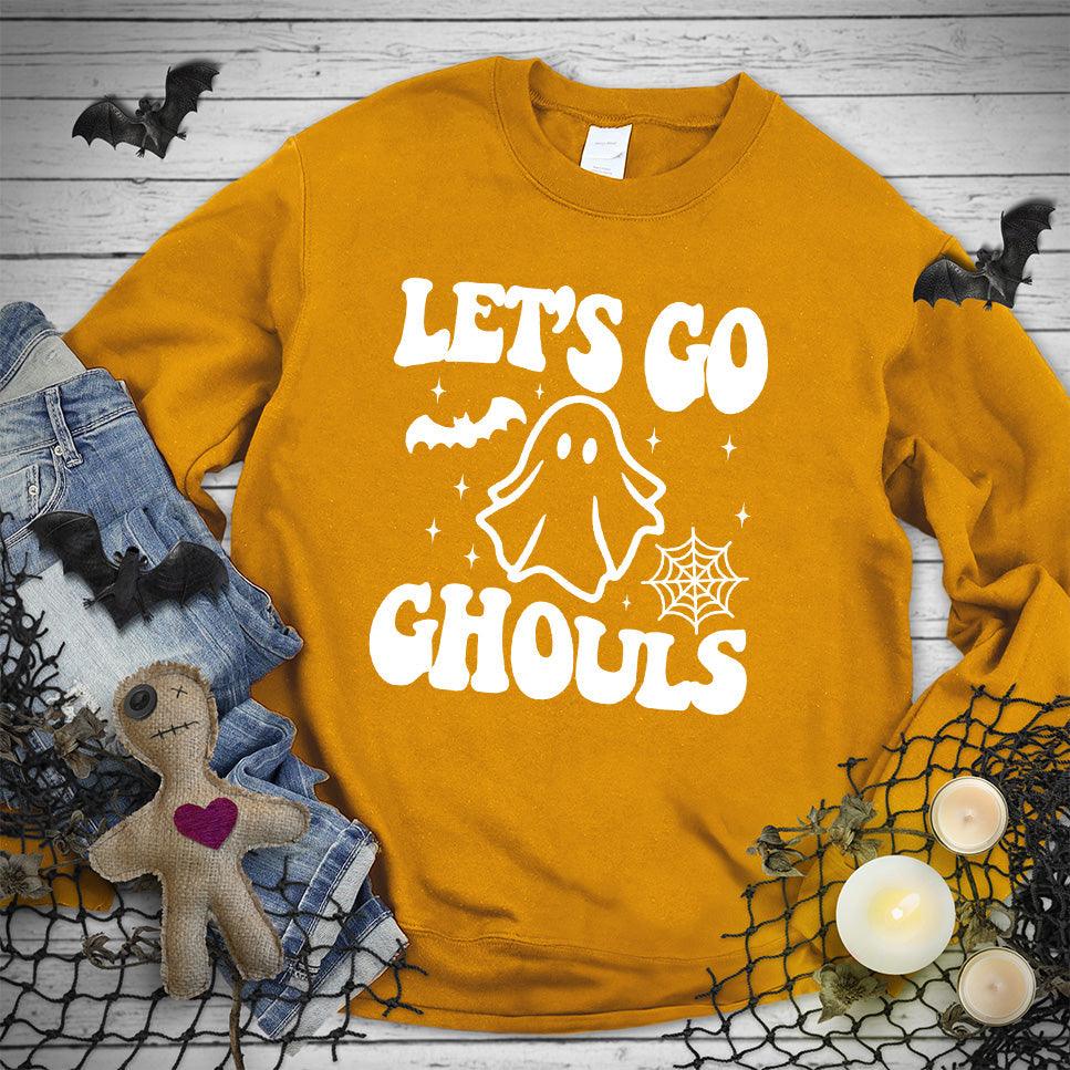 Let's Go Ghouls Sweatshirt