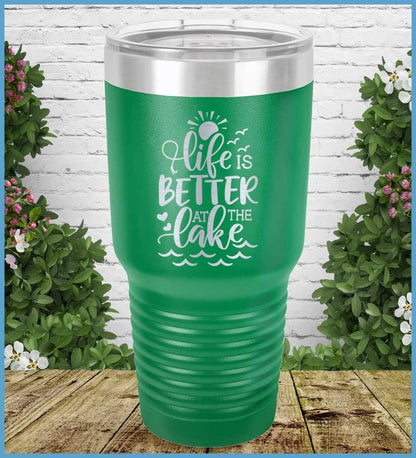 Life Is Better At The Lake Tumbler