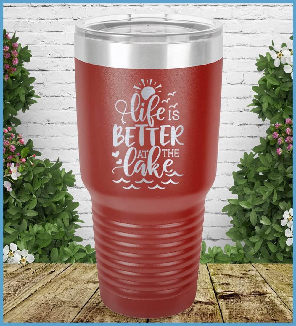 Life Is Better At The Lake Tumbler