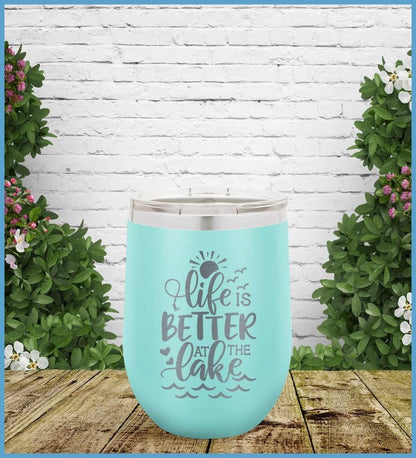 Life Is Better At The Lake Tumbler