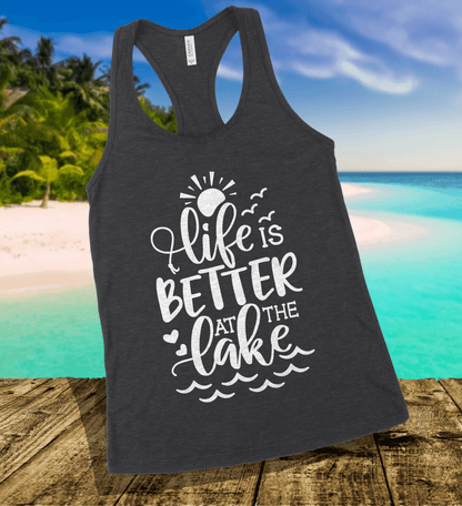 Life Is Better At The Lake Tank Top