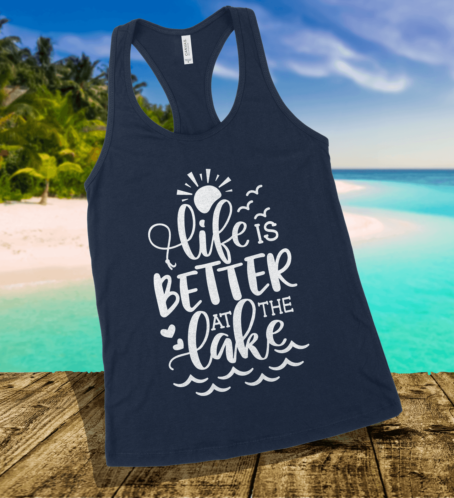 Life Is Better At The Lake Tank Top
