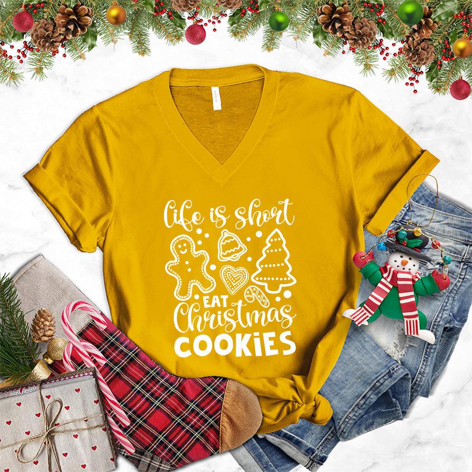 Life Is Short Eat Christmas Cookies V-Neck