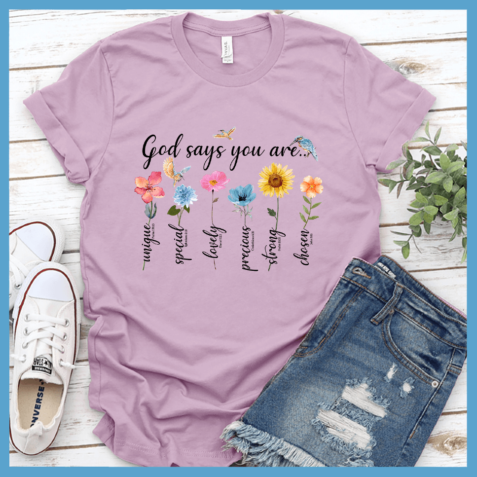 God Says You Are... T-Shirt Colored Edition