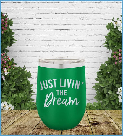 Just Livin' The Dream Tumbler