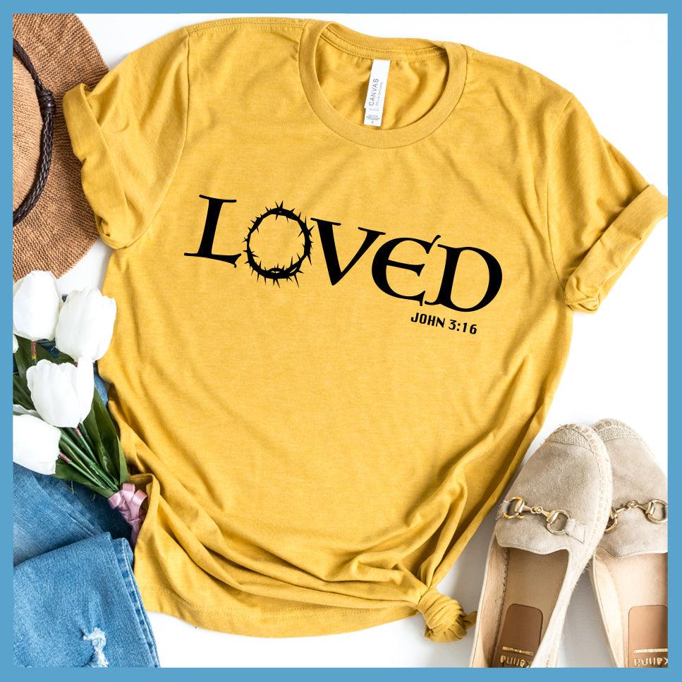 Loved T-Shirt