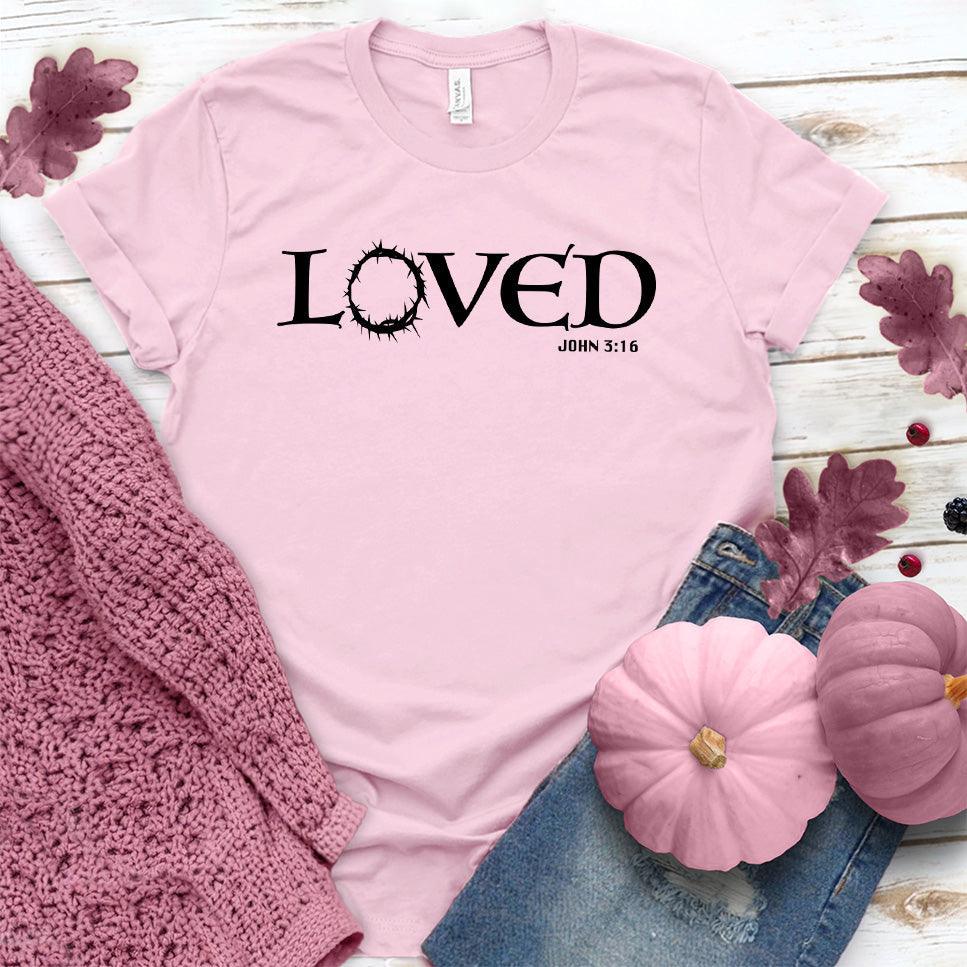 Loved T-Shirt Pink Edition