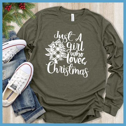 Just A Girl Who Loves Christmas Long Sleeves