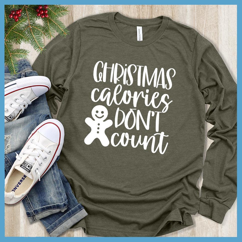 Christmas Calories Don't Count Long Sleeves