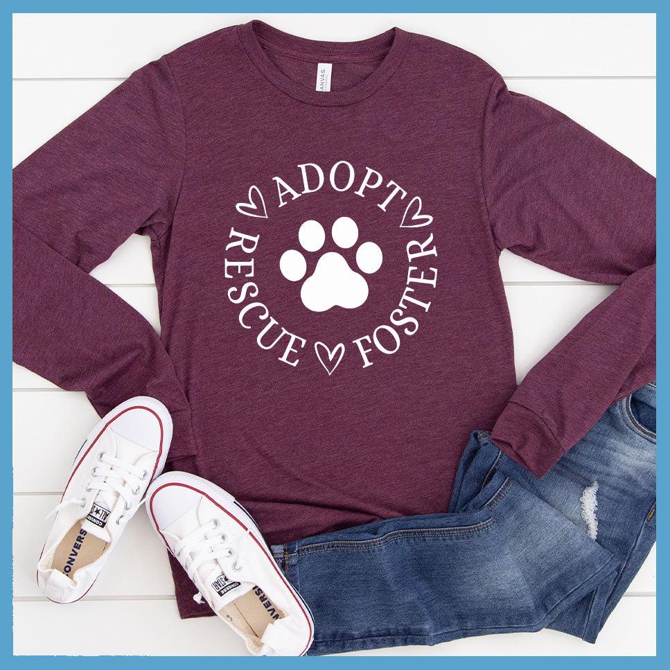Adopt Rescue Foster Long Sleeves