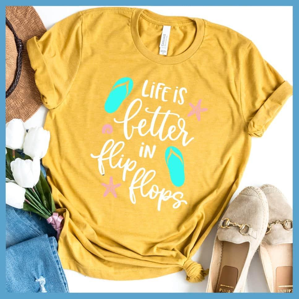 Life Is Better In Flip Flops Colored Print T-Shirt