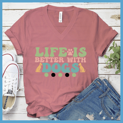 Life Is Better With Dogs Colored Print V-Neck
