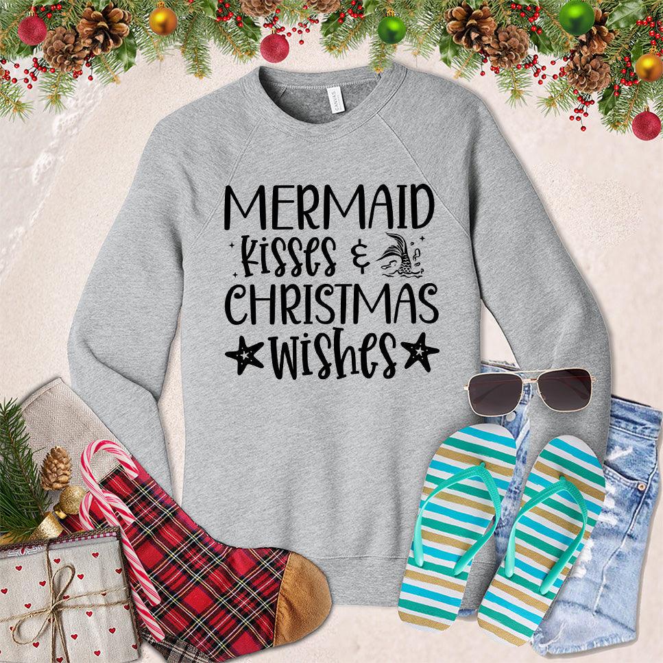 Mermaid Kisses And Christmas Wishes Sweatshirt
