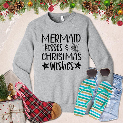 Mermaid Kisses And Christmas Wishes Sweatshirt