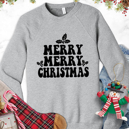 Merry Merry Christmas Version 2 Sweatshirt