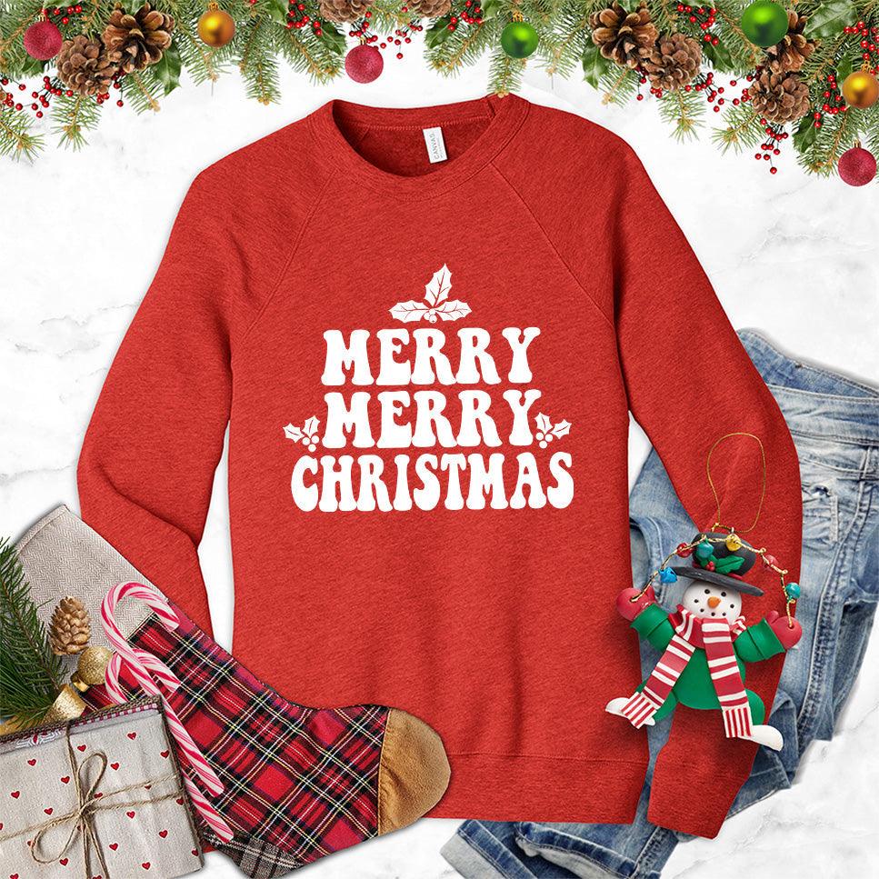 Merry Merry Christmas Version 2 Sweatshirt