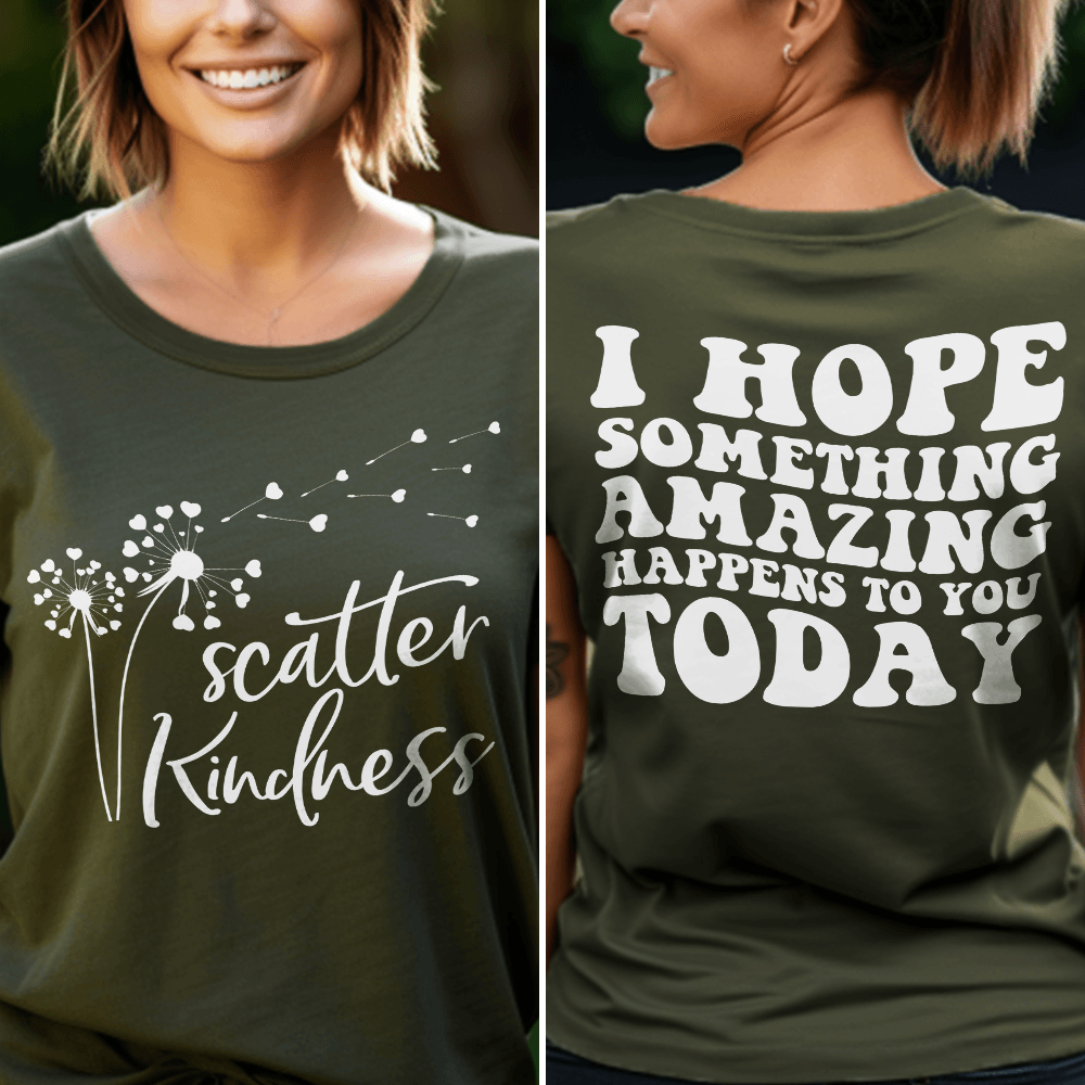 Scatter Kindness, I Hope Something Amazing Happens To You Today T-Shirt