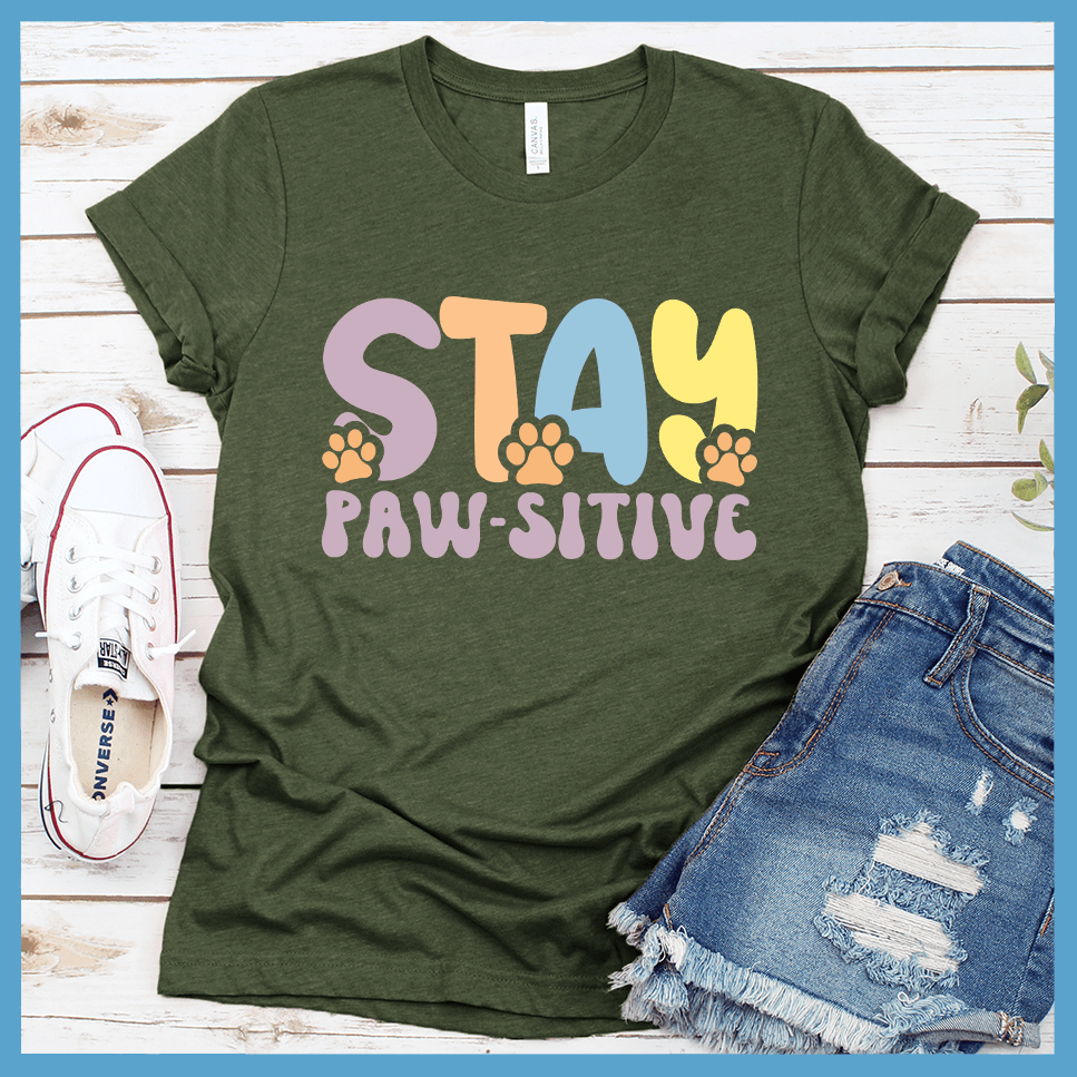 Stay Paw-Sitive Colored Print Version 1 T-Shirt