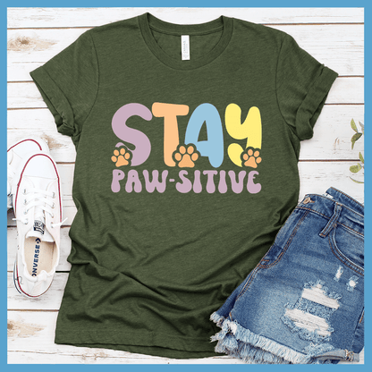 Stay Paw-Sitive Colored Print Version 1 T-Shirt