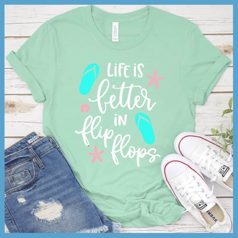 Life Is Better In Flip Flops Colored Print T-Shirt