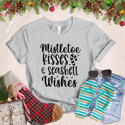 Mistletoe Kisses And Seashell Wishes T-Shirt