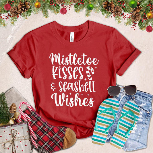 Mistletoe Kisses And Seashell Wishes T-Shirt