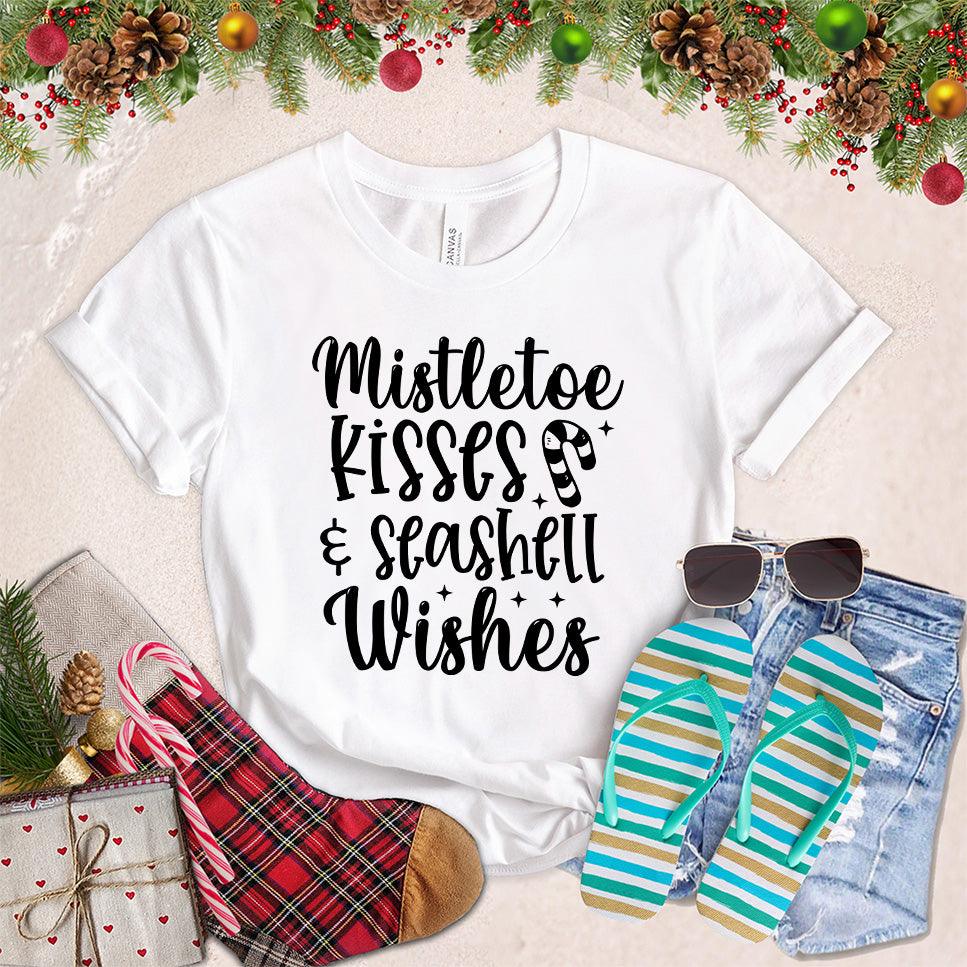 Mistletoe Kisses And Seashell Wishes T-Shirt