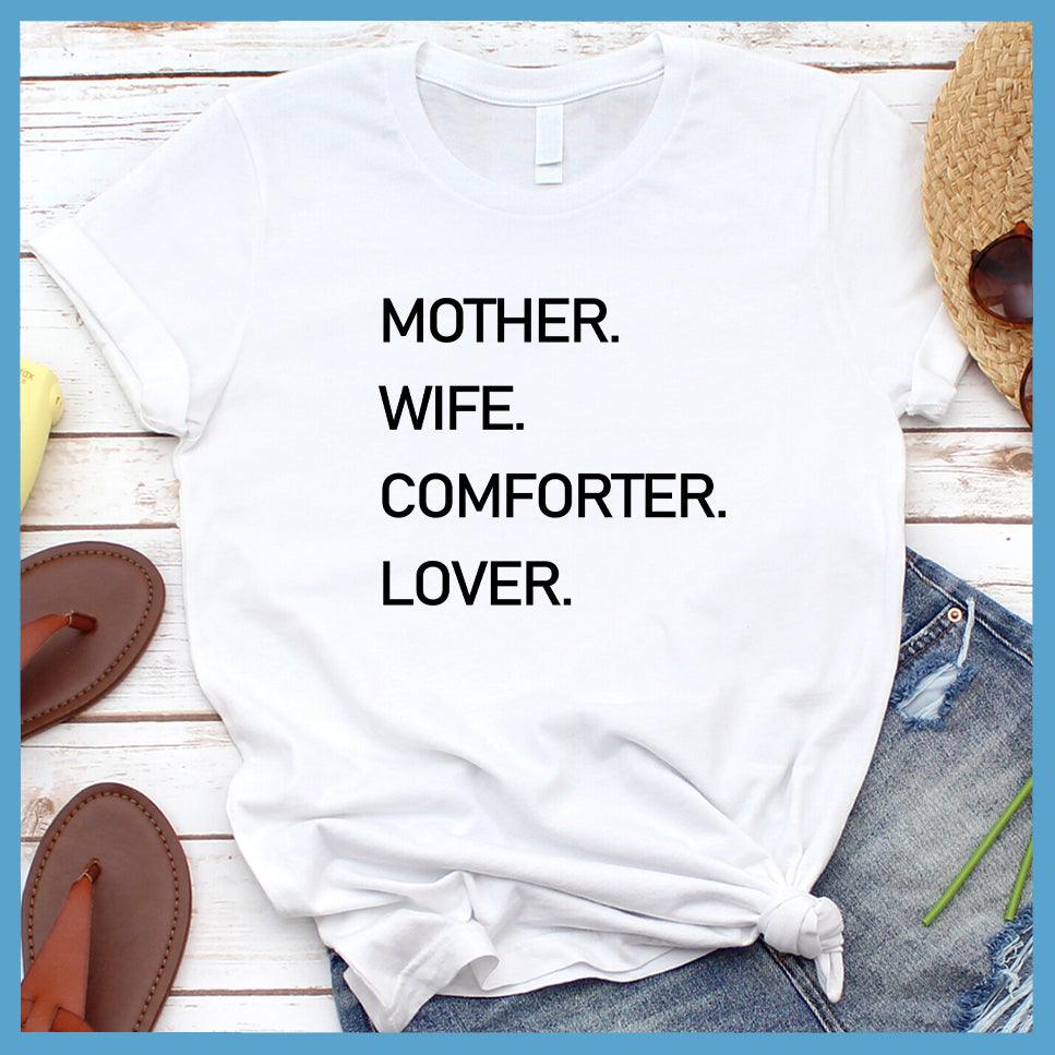 Mother Wife Comforter Lover T-Shirt