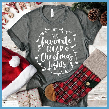 My Favorite Color Is Christmas Lights T-Shirt