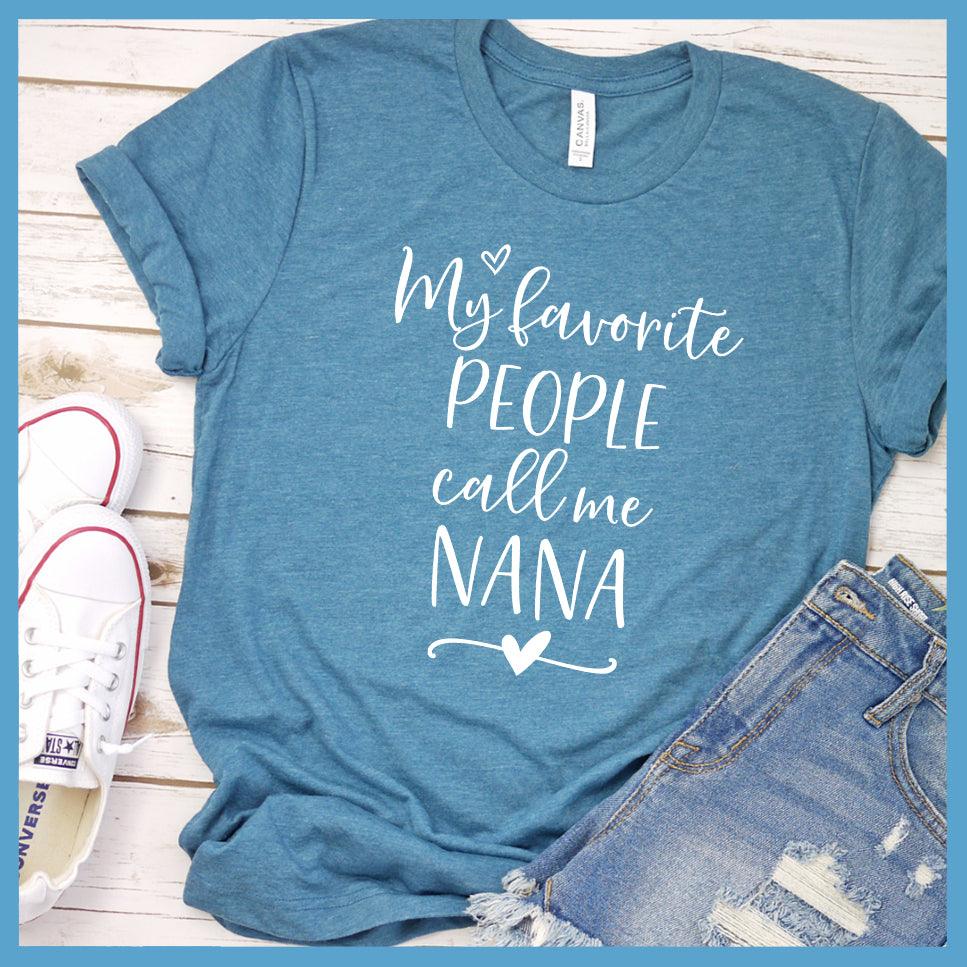 My Favorite People Call Me Nana T-Shirt