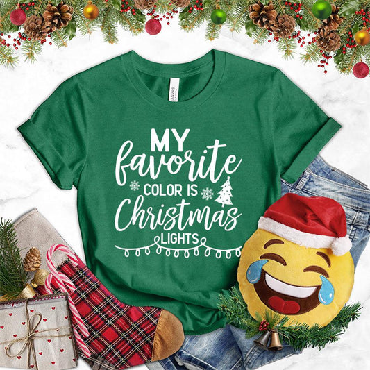 My Favorite Color Is Christmas Lights Version 2 T-Shirt